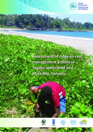Assessment of ridge to reef management actions in Tagabe watershed and Mele Bay Vanuatu.pdf.jpeg