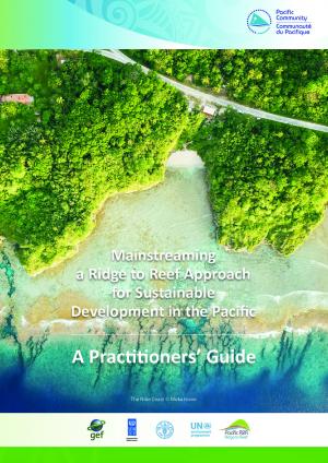 Mainstreaming a Ridge to Reef Approach for Sustainable Development in the Pacific _22.11.21_High Res Ver.pdf.jpeg
