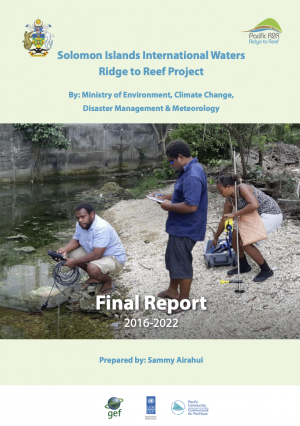 Final Report Solomon Islands International Waters Ridge to Reef Project